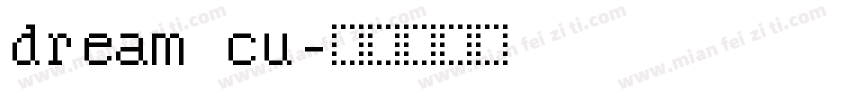 dream cu字体转换